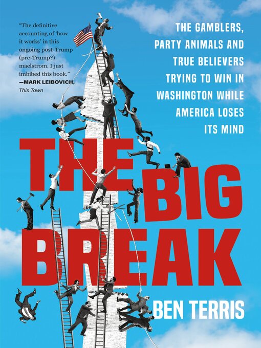 Title details for The Big Break by Ben Terris - Available